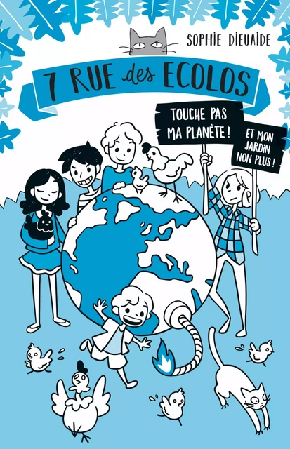 7 rue des Écolos, tome 2 - La planète est fichue ! - Sophie Dieuaide - Didier Jeunesse