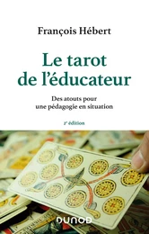 Le tarot de l'éducateur - 2e éd