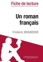 Un roman français de Frédéric Beigbeder (Fiche de lecture)