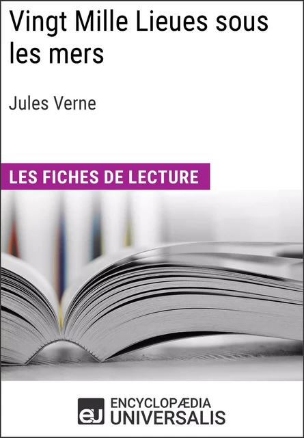 Vingt Mille Lieues sous les mers de Jules Verne -  Encyclopaedia Universalis - Encyclopaedia Universalis