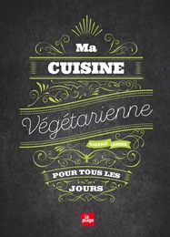 Ma cuisine végétarienne pour tous les jours NED