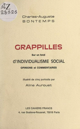 Grappilles sur un fond d'individualisme social - Charles-Auguste Bontemps - FeniXX réédition numérique