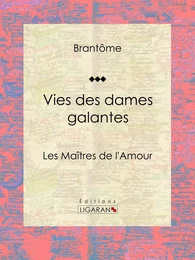 Vies des dames galantes