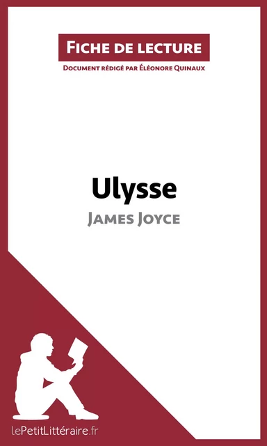 Ulysse de James Joyce (Fiche de lecture) -  lePetitLitteraire, Eléonore Quinaux - lePetitLitteraire.fr