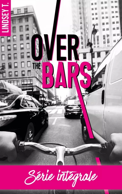 Over the bars - L'intégrale -  Lindsey T. - BMR