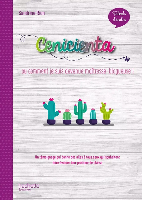 Talents d'école - Cenicienta, histoire d'un blog - PDF WEB - Ed. 2020 - Madame Sandrine Rion - Hachette Éducation