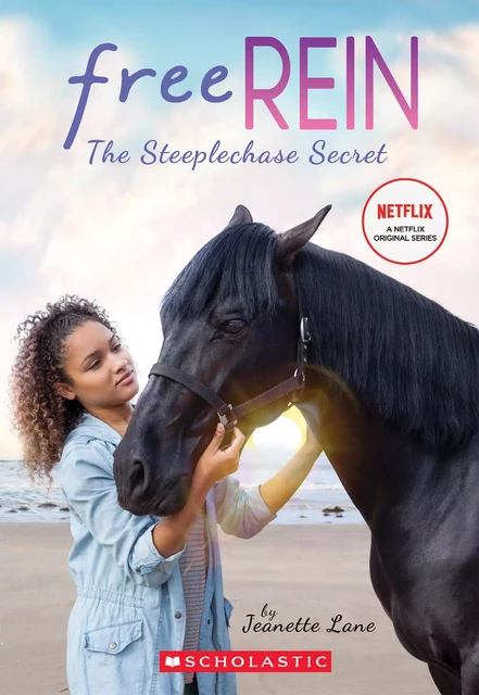 The Steeplechase Secret (Free Rein #1) - Jeanette Lane - Scholastic USnada Ltd