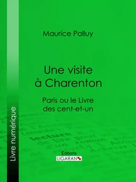 Une visite à Charenton