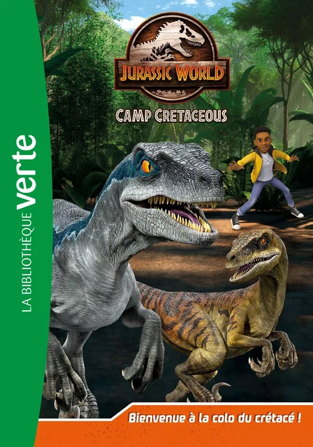 Jurassic World, la colo du crétacé 01 - Bienvenue à la colo du crétacé ! -  Universal Studios - Hachette Jeunesse