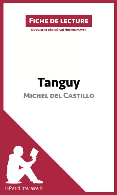 Tanguy de Michel del Castillo (Fiche de lecture) -  lePetitLitteraire, Noémie Mayer - lePetitLitteraire.fr