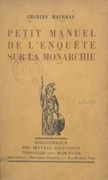 Petit manuel de l'Enquête sur la monarchie