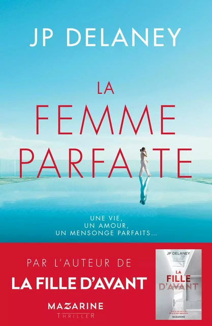 La femme parfaite - J.P. Delaney - Fayard/Mazarine