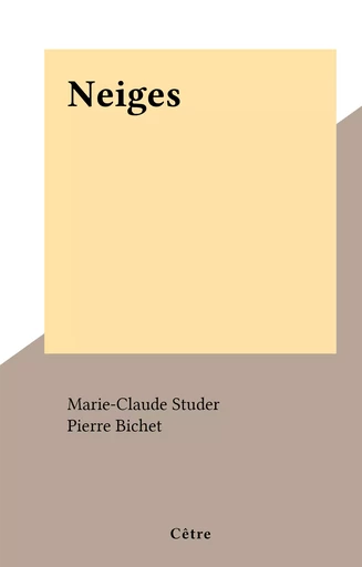 Neiges - Marie-Claude Studer - FeniXX réédition numérique