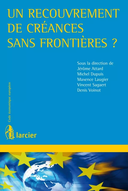 Un recouvrement de créances sans frontières ? -  - Éditions Larcier