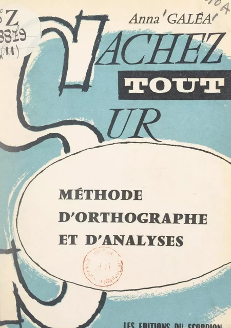 Méthode d'orthographe et d'analyses - Anna Galéa - FeniXX réédition numérique