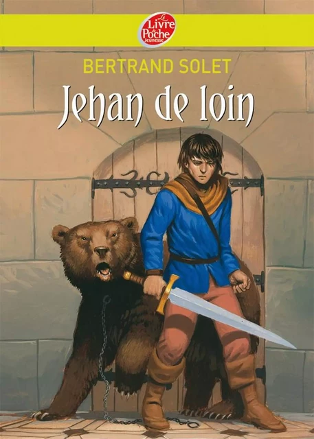 Jehan de Loin - Bertrand Solet, Antoine Ronzon - Livre de Poche Jeunesse