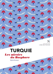 Turquie : Les miroirs du Bosphore