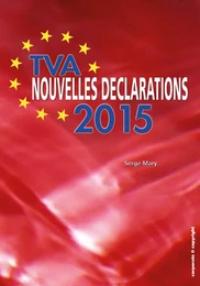 TVA - Nouvelles déclarations 2015