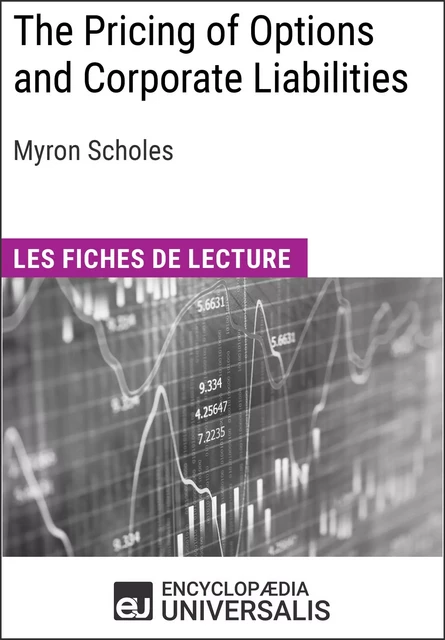 The Pricing of Options and Corporate Liabilities de Myron Scholes -  Encyclopaedia Universalis - Encyclopaedia Universalis