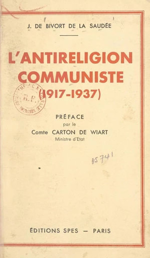 L'antireligion communiste (1917-1937) - Jacques de Bivort de la Saudée - FeniXX réédition numérique