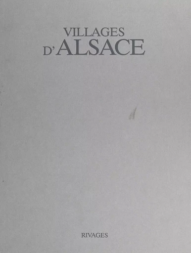 Villages d'Alsace - Richard Kleinschmager - FeniXX réédition numérique