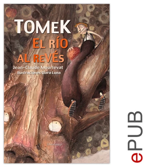 Tomek, el río al revés - Jean-Claude Mourlevat - Demipage