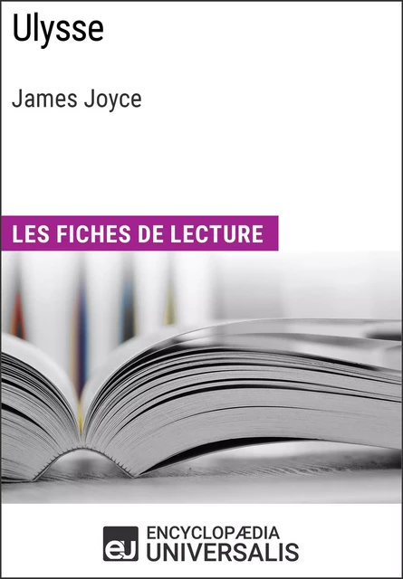 Ulysse de James Joyce -  Encyclopaedia Universalis - Encyclopaedia Universalis