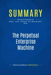 Summary: The Perpetual Enterprise Machine