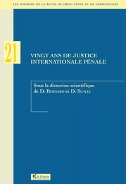 Vingt ans de justice internationale pénale