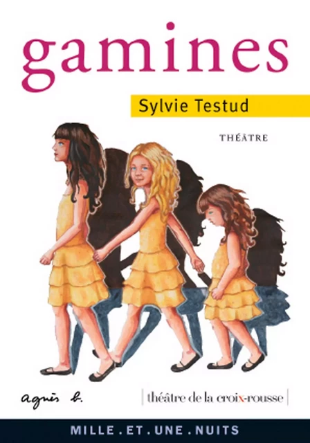 Gamines - Sylvie Testud - Fayard/Mille et une nuits