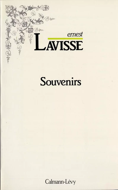 Souvenirs - Ernest Lavisse - Calmann-Lévy