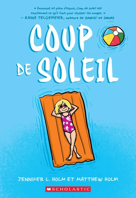 Coup de Soleil - Jennifer L. Holm - Scholastic Canada Ltd