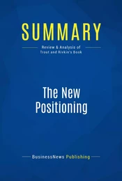 Summary: The New Positioning