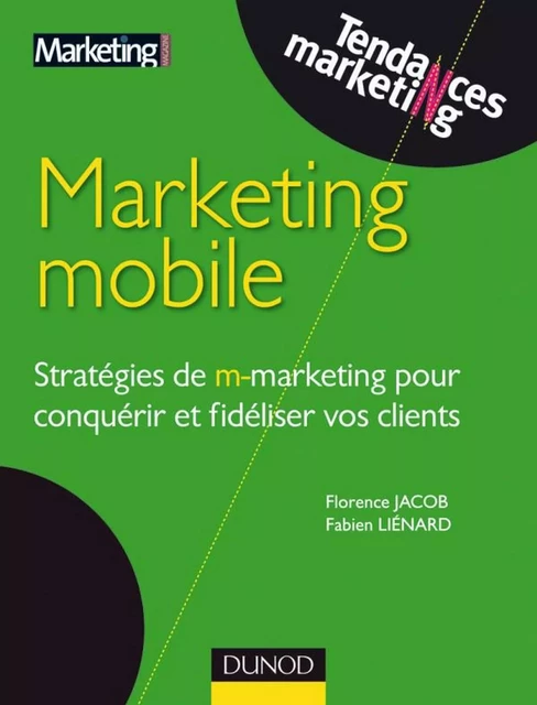 Marketing mobile - Fabien Liénard, Florence Jacob - Dunod