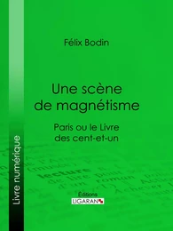 Une scène de magnétisme