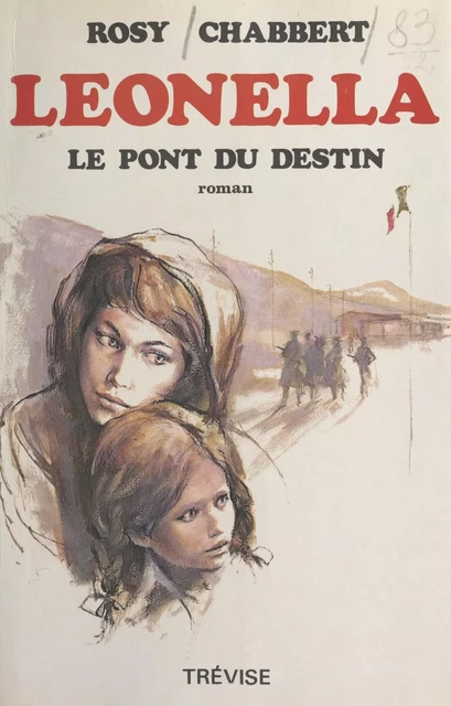 Leonella (4). Le pont du destin - Rosy Chabbert - FeniXX réédition numérique