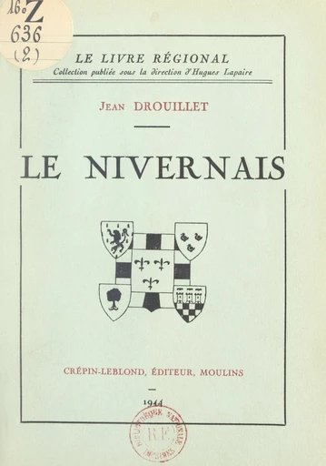 Le Nivernais - Jean Drouillet - FeniXX réédition numérique