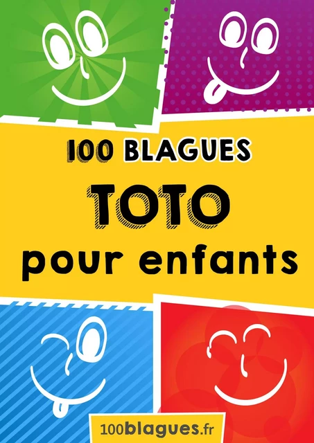 Toto pour enfants -  100blagues.fr - Lemaitre Publishing