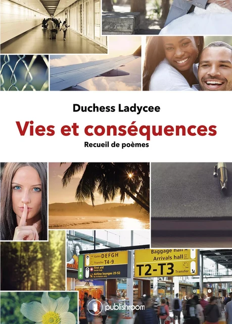 Vies et conséquences -  Duchess Ladycee - Publishroom