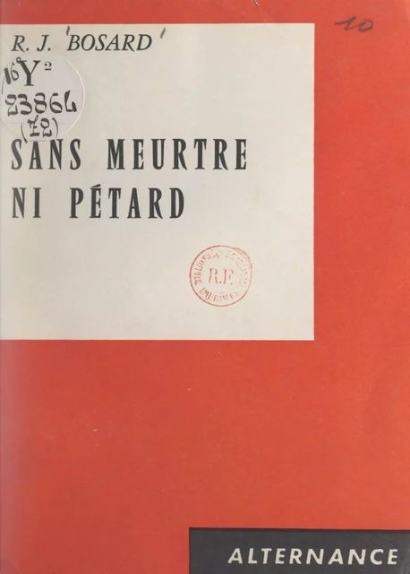 Sans meurtre ni pétard - R.-J. Bosard - FeniXX réédition numérique