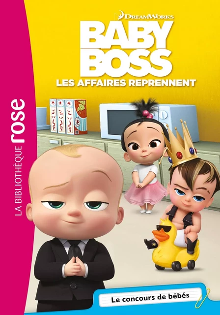 Baby Boss 03 - Le concours de bébés -  Universal Studios - Hachette Jeunesse