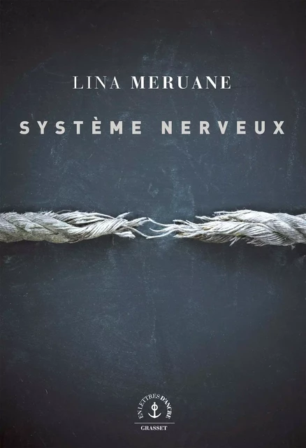 Système nerveux - Lina Meruane - Grasset