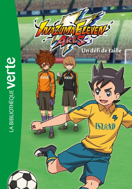 Inazuma Eleven 04 - Un défi de taille -  LEVEL-5 - Hachette Jeunesse