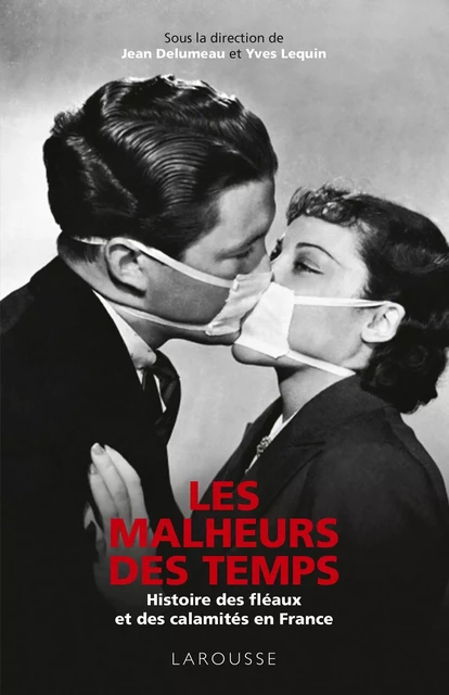 Les Malheurs des temps -  Collectif - Larousse