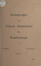 Monnayages et trésors monétaires en Bourbonnais