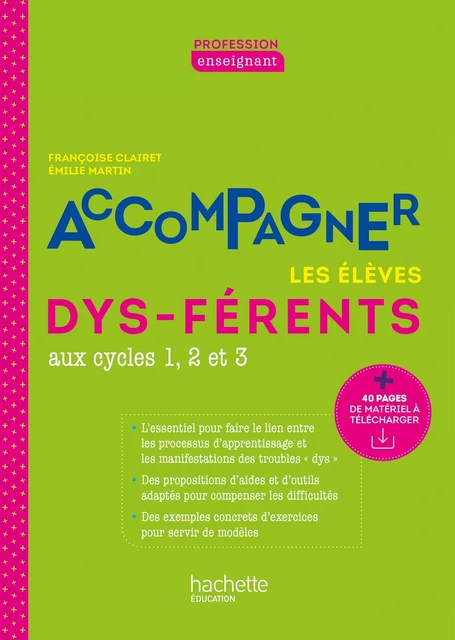 Profession enseignant - Accompagner les élèves dys-férents - PDF Web - Ed. 2021 - Madame Françoise Clairet, Madame Emilie Martin - Hachette Éducation