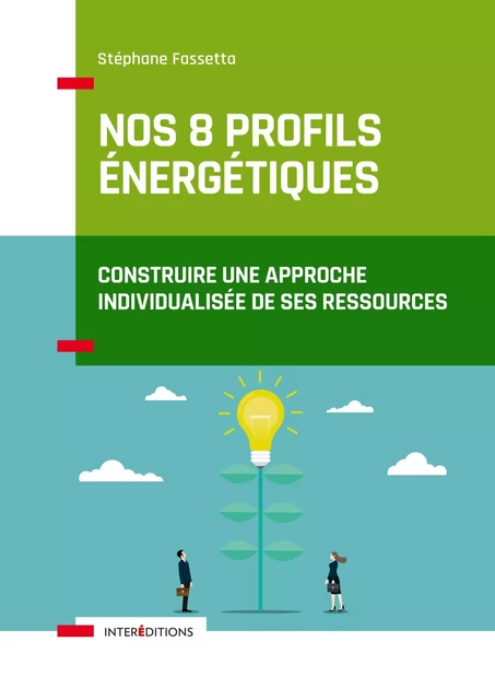 Nos 8 profils énergétiques - Stéphane Fassetta - InterEditions