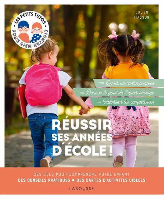 Réussir ses années d'école ! - Julien Masson - Larousse