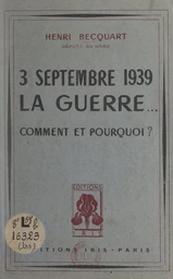 3 septembre 1939 : la guerre...