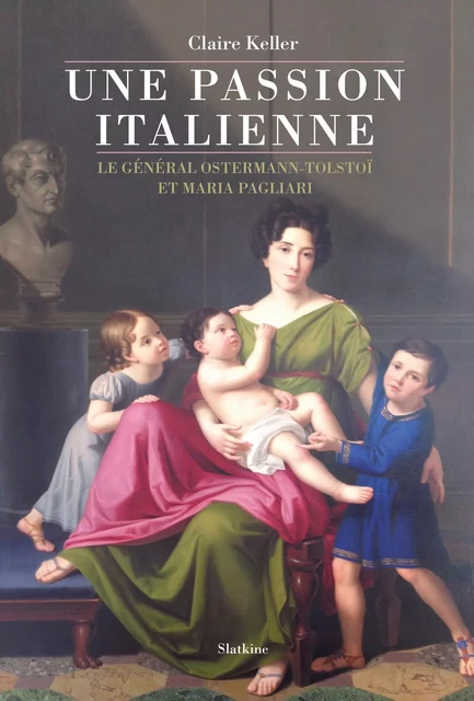 Une passion italienne - Claire Keller - Slatkine Editions